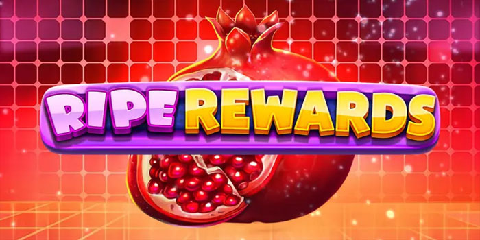 Strategi Terbaik Agar Sering Menang di Slot Ripe Rewards
