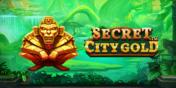 Tips Jitu Jackpot Besar Bermain di Slot Secret City Gold